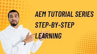 AEM Tutorial Series | Step-by-Step Learning