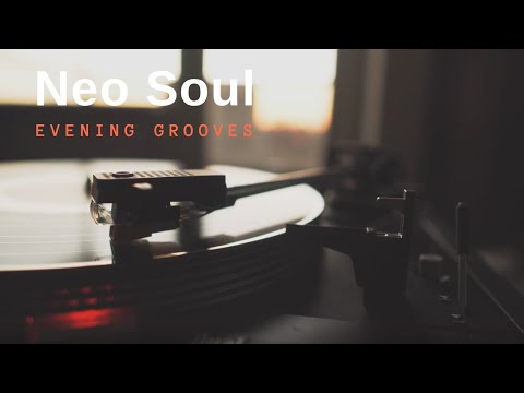 🎷 Neo Soul Evening Grooves | Smooth R&B • Chill Vibes • Soulful Nights 🌙