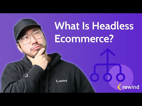 What Is Headless Ecommerce? And Why You Need It.
