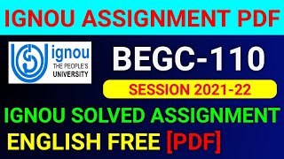 BEGC-110 Solved Assignment 2022, BEGC 110 Solved Assignment 2021-22 in English, BEGC 110 Assignment