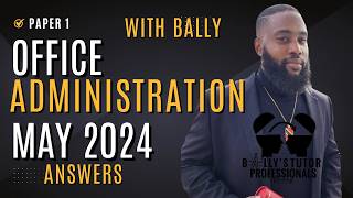 CSEC Office Administration May 2024 Paper 1 Answers with Bally