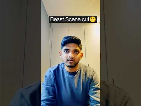 Beast Scenes 45 Minutes cut😕/violence Scenes