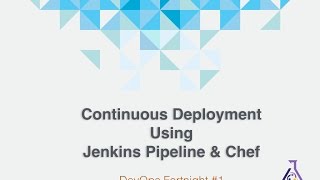 Continuous Deployment Using Jenkins Pipeline & Chef