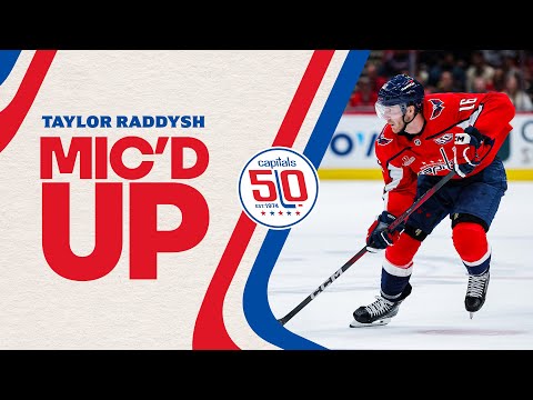 Mic'd Up | Taylor Raddysh