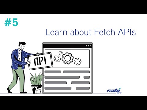 Learn about Fetching APIs | Tutorial 5 (for Beginners)