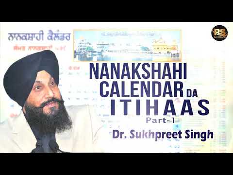 Nanakshahi Calendar da Itihas | DR  Sukhpreet Singh | Part-1