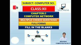 Class XII Chapter-3 Computer Network (MCQ,Full Forms and Fill in the Blanks)Revised Syllabus 2023-24