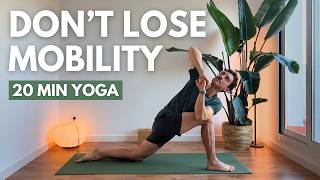Don't Lose Your Mobility As You Age | 20 Min Yoga Routine