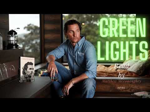 Matthew Mcconaughey Green Lights | Introduction
