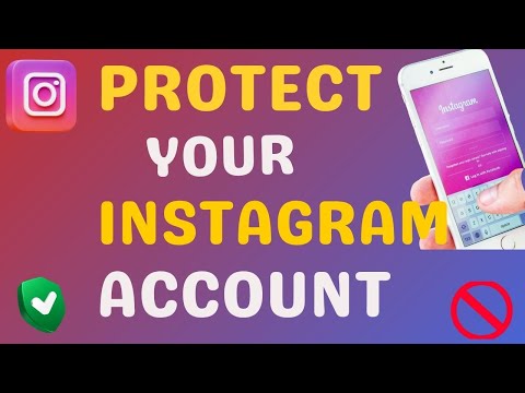How to Protect Your Instagram Account From Being Banned/Disabled