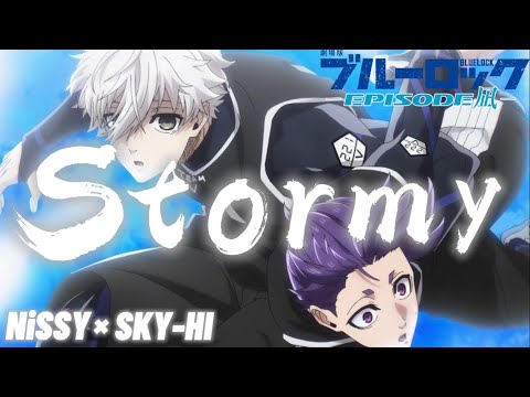 【MAD/AMV】ブルーロック×Stormy/NiSSY×SKY-HI【セリフ入り】
