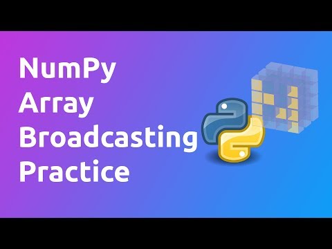 NumPy Broadcasting Practice - Learn NumPy Series
