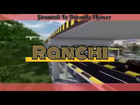 Siromtoli To Doranda Flyover // Ranchi Siromtoli Se Doranda Hight court Flyover ⛩️