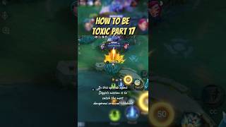 How To Be Toxic Part 17 #mlbbshorts #mobilelegends #mlbbguide #mlbbtutorial #mlbbfunnymoment