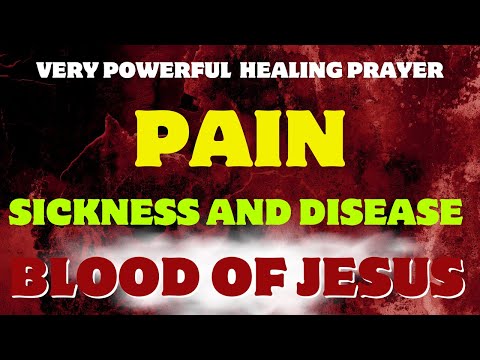 Healing Prayer for Pain, Sickness, and Disease