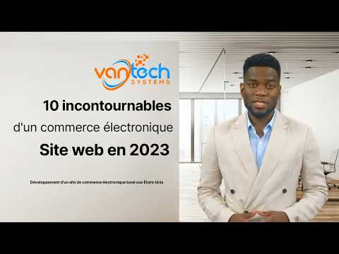 Les 10 incontournables d'un site d'e-commerce 2023