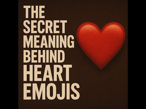 The Secret Meaning Behind Heart Emojis