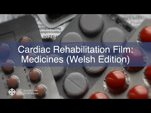 BCUHB Cardiac Rehabilitation: Cardioprotective Medicines (Welsh Subtitles)