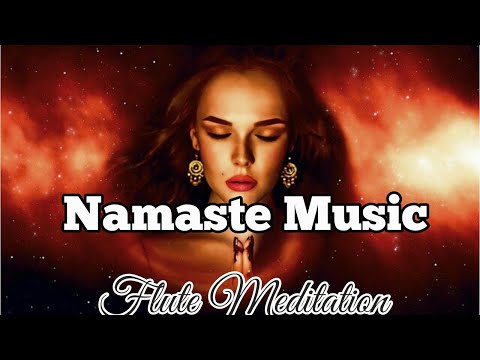 Namaste Music, Flute Meditation