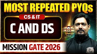 C Programming and Data Structure : Most Repeated PYQ | CS & IT | Mission GATE 2026