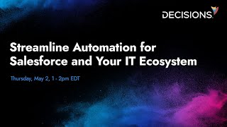 Streamline Automation for Salesforce and Your IT Ecosystem