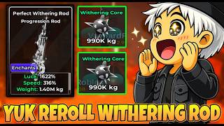 MARI KITA REROLL PERFECT WITHERING ROD SAMBIL MABAR X8 DEMI MANCING WITHERING CORE MUTASI FISH IT
