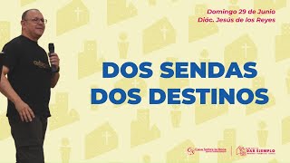 Servicio Dominical • 29 de Junio • Dos Sendas Dos Destinos • Casa Roca Barranquilla
