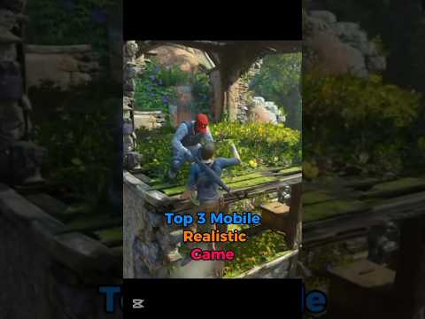 Top 3 Mobile Realistic Games - top 3 realistic game for android #newgames