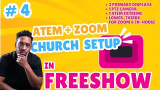 Church Setup #4 for Zoom and ATEM with FreeShow #freeshowtutorial