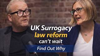 UK surrogacy law reform can't wait | What MPs need to know