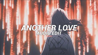 Another Love - Tom Odell [Edit Audio]