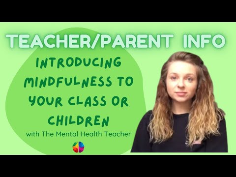 ADULTS: Introducing Mindfulness to Children!