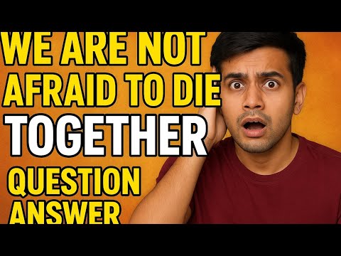 Class 11th chapter 2 - We are not affrid to die .... Together question answer #study #dear  
