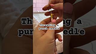 Threading a punch needle #punch #punchneedle #thread #punchneedling #punchneedlecoasters #punching
