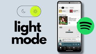 How to Use Spotify in Light Mode on Android