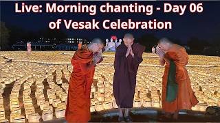 🔴Livestream: Morning chanting - Day 06 of Vesak Celebration | Walk for Peace