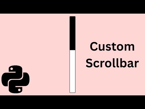 Python Tkinter Tutorial | How to Create a Custom Scrollbar Widget (Complete)
