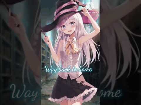 [Nightcore] way back to home female version#nightcore #cute voice