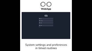 WebApp Walkthrough: System Settings and Preferences in Timed Routines