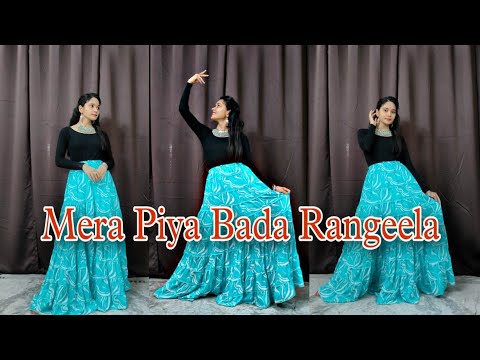 Mera Piya Bada Rangeela//Dance Cover//Bollywood Dance//Wedding Dance Video 2023//Rupali Jagga/Himesh