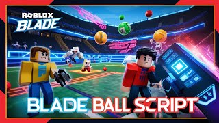 Roblox BLADE BALL SCRIPT [Auto Parry]
