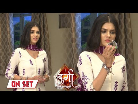 Durga ON SET: Durga Laayi Kaanch Ka Tukda, Durga Mo Hua Shaq Sharbat Mein Hui Milawat Par