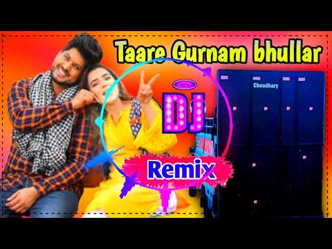 Taare Hard Dhol Remix Gurnam Bhullar | Dj Choudhary Dhand | New Punjabi Song Dj Remix Hard Bass 2025