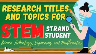 Research Titles for STEM Strand Student