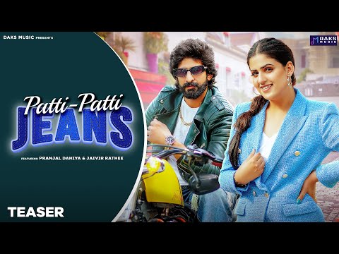 Paati Paati Jeans (TEASER) | Masoom , Manisha | Pranjal Dahiya, Jaivir | DAKS Music | Haryanvi Song