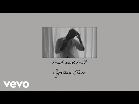Cynthia Erivo - Push and Pull (Lyric Video)