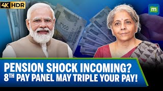 8th Pay Commission Good News: Will Your Pension Triple? 8th Pay Commission Sparks Buzz! | 4K