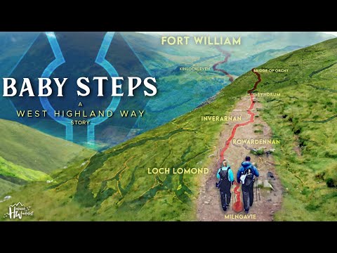 West Highland Way Documentary: BABY STEPS