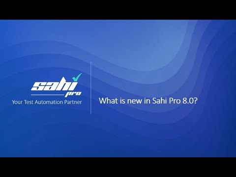 What's New in Sahi Pro v8.0