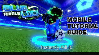 MOBILE TUTORIAL GUIDE FOR ROBLOX BLUE LOCK RIVALS!!✅